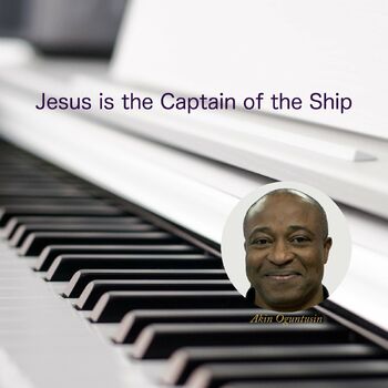 Jesus Is the Captain of the Ship cover