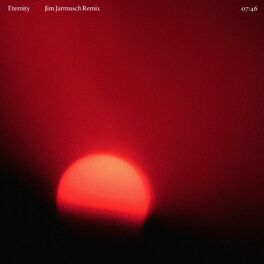 Album cover of Eternity (Jim Jarmusch Remix)