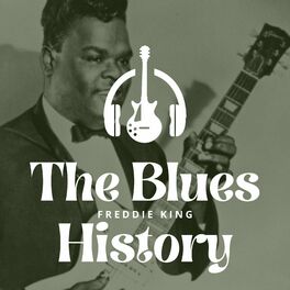 Freddie King: albums, songs, playlists | Listen on Deezer