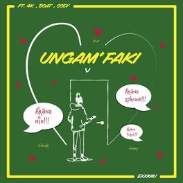 Album cover of Ungam'Faki (feat. 4k, Boat & Cody)