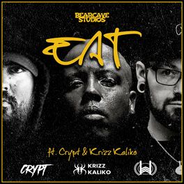 Album cover of Eat (feat. Crypt & Krizz Kaliko)