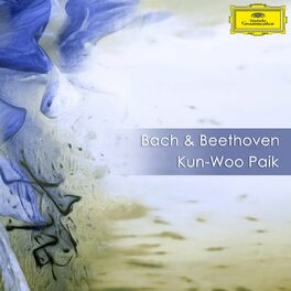 Album cover of Bach & Beethoven: Kun-Woo Paik