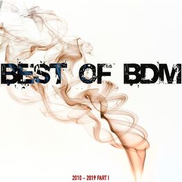 Album cover of Best of BDM (2010 - 2019, pt. 1)