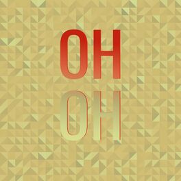 Album cover of OH OH
