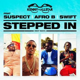 Album cover of Stepped In (Sexy Back) (feat. Suspect, Afro B & Swift)