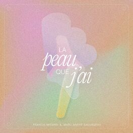 Album cover of La peau que j'ai