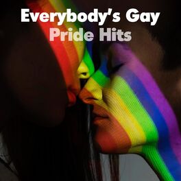 Album cover of Everybody’s Gay - Pride Hits