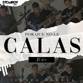 Album cover of Por Que No Le Calas (En Vivo)