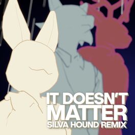 Album cover of It Doesn't Matter (feat. Silva Hound) [Silva Hound Remix]