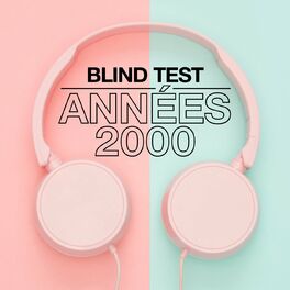 Album cover of Blind Test Années 2000