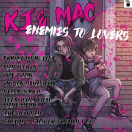 Album cover of KJ And Mac: Enemies To Lovers