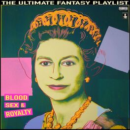 Album cover of Blood Sex & Royalty The Ultimate Fantasy Playlist