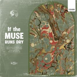 Album cover of If the Muse Runs Dry