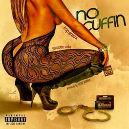Album cover of No Cuffin' (feat. Snootie Wild)