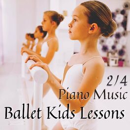 Album cover of 2/4 Piano Music for Ballet Kids Lessons