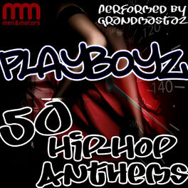 Album cover of Playboyz: 50 Hip-Hop Anthems