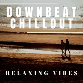 Album cover of Downbeat Chillout: Relaxing Vibes, Vol. 03