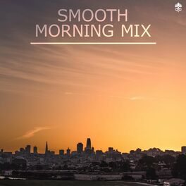 Album cover of Smooth Morning Mix