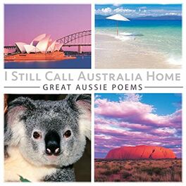 Album cover of I Still Call Australia Home: Great Aussie Poems