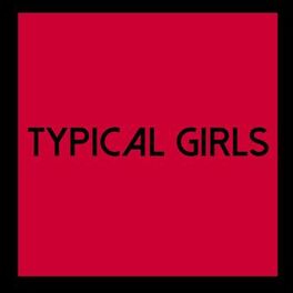 Album cover of Typical Girls, Vol. 6