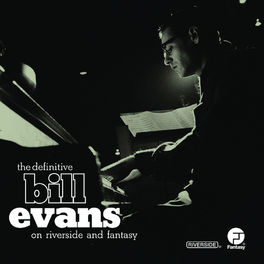 Album cover of The Definitive Bill Evans on Riverside and Fantasy