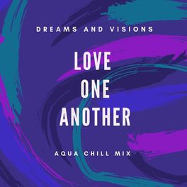 Album cover of Love One Another (Aqua Chill Mix)