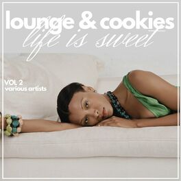 Album cover of Life is Sweet (Lounge & Cookies), Vol. 2
