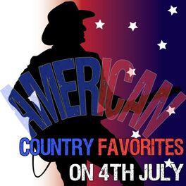 Album cover of American Country Favorites on 4th July