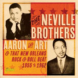 Album cover of Aaron and Art & That New Orleans Rock & Roll Beat (1955-1962)