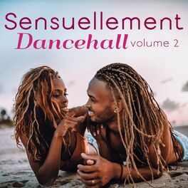 Album cover of Sensuellement dancehall, vol. 2