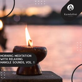 Album cover of Morning Meditation With Relaxing Mangle Sounds, Vol. 1