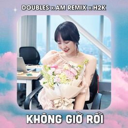 Album cover of Không Giờ Rồi (AM remix)