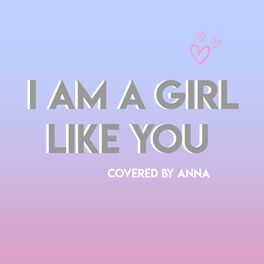 Album cover of I Am a Girl Like You