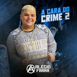 Album cover of A Cara do Crime 2