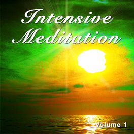 Album cover of Intensive Meditation, Vol. 1 (Deep and Spiritual Chill out Tunes)