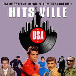Album cover of Itsy Bitsy Teenie Weenie Yellow Polkadot Bikini (Hitsville USA)
