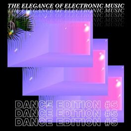 Album cover of The Elegance of Electronic Music - Dance Edition #5