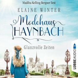 Album cover of Glanzvolle Zeiten - Modehaus Haynbach, Teil 3 (Ungekürzt)