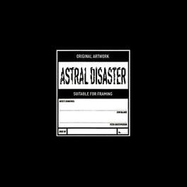 Album cover of Astral Disaster (Prescription Edition)