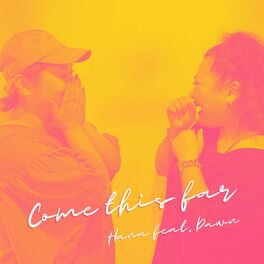 Album cover of Come this far (feat. Dawn)