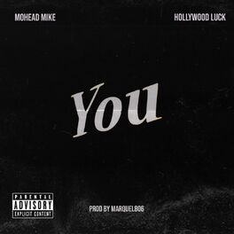 Album cover of You (feat. Hollywood Luck & MoHead Mike)
