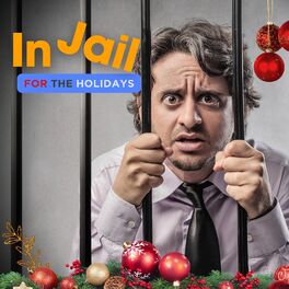 Album cover of In Jail for the Holidays
