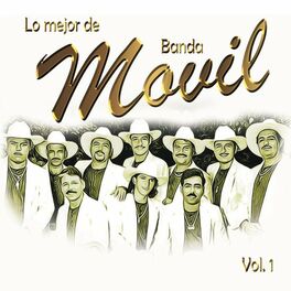 Album cover of Lo Mejor De Banda Movil, Vol.1