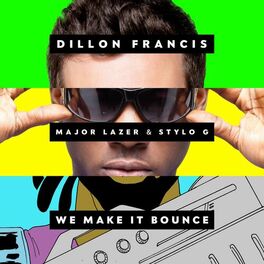 Album cover of We Make It Bounce (feat. Major Lazer & Stylo G)