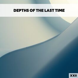 Album cover of Depths Of The Last Time XXII