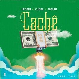 Album cover of Cachê (feat. Goude, Leozin & CJota)