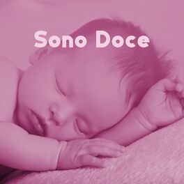 Album cover of Sono Doce: Música para o Sono Profundo e Meditação de Cura, Sons Relaxantes da Natureza, Canção de Ninar