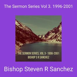 Album cover of The Sermon Series Vol 3. 1996-2001 (6/19/2022)