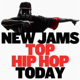 Album cover of New Jams - Top Hip Hop Today