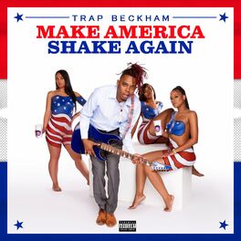Album cover of Make America Shake Again